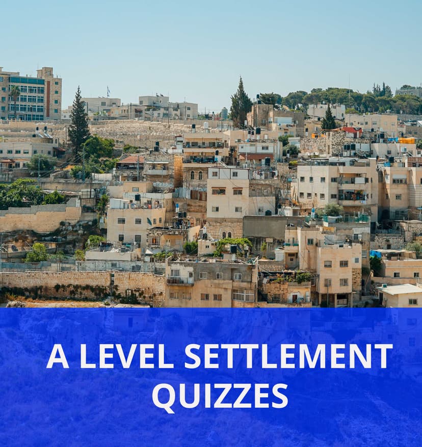 A level Settlement Quizzes