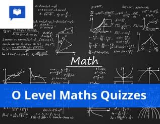 O Level Maths Quizzes